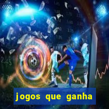 jogos que ganha dinheiro sem precisar depositar nada